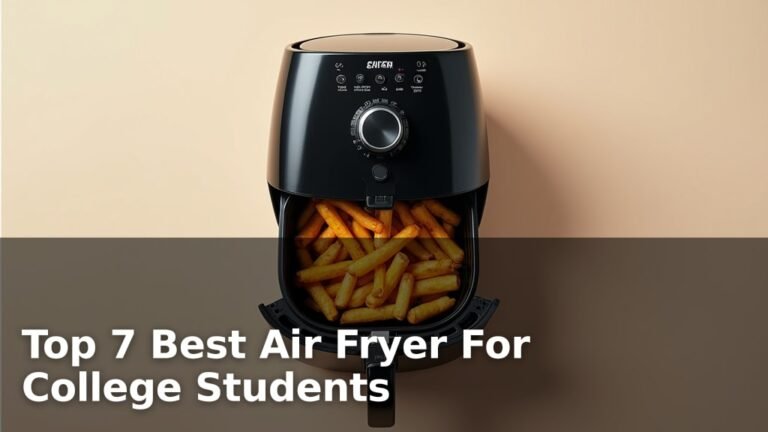 Top 7 Best Air Fryer For College Students
