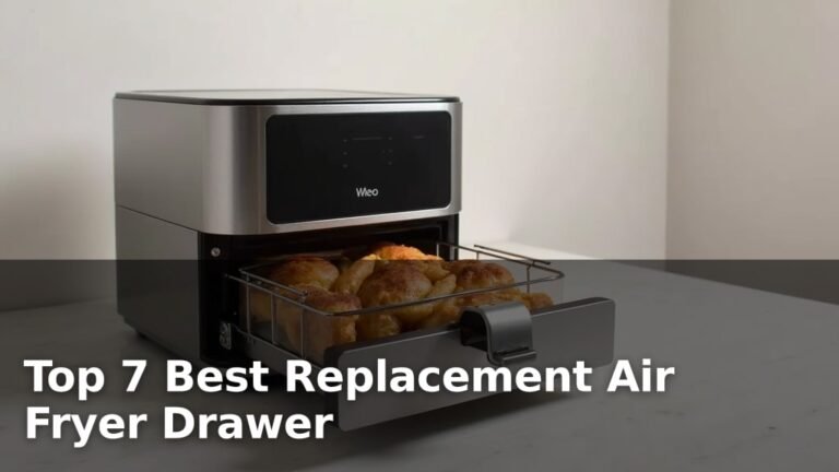 Top 7 Best Replacement Air Fryer Drawer
