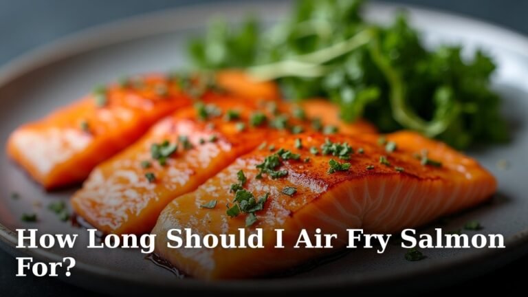 How Long Should I Air Fry Salmon For?