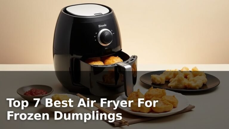 Top 7 Best Air Fryer For Frozen Dumplings